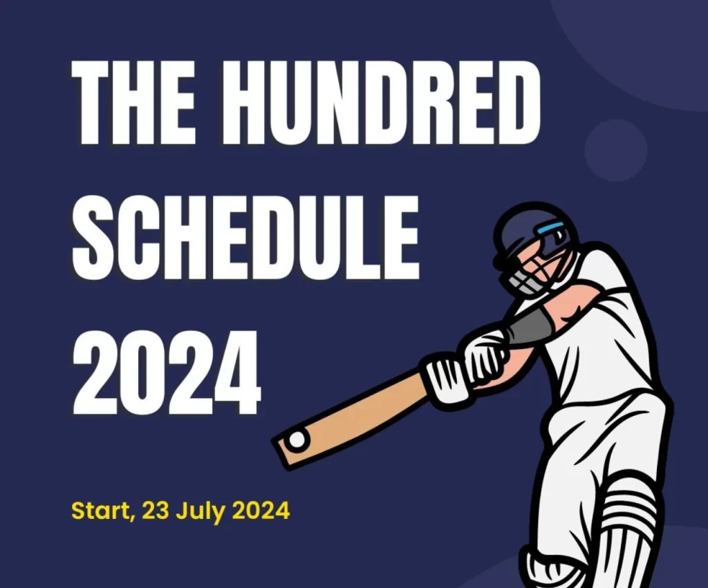 The Hundred Schedule 2024 with men’s and women’s fixtures, dates, and venues