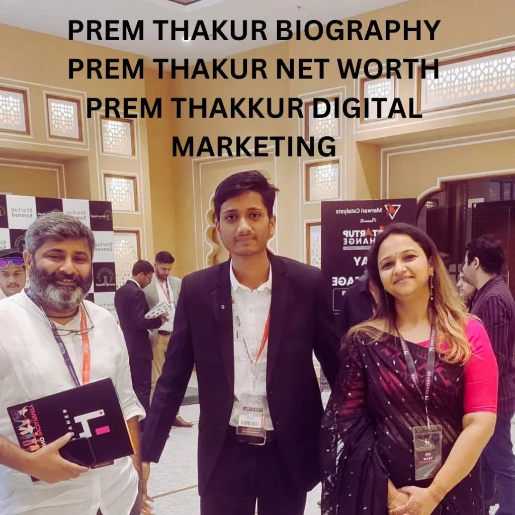 Prem Thakkur biography showing his entrepreneurial journey, business ventures, and estimated net worth in 2023